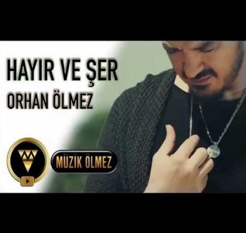 اورهان اولمز هاییر و شر